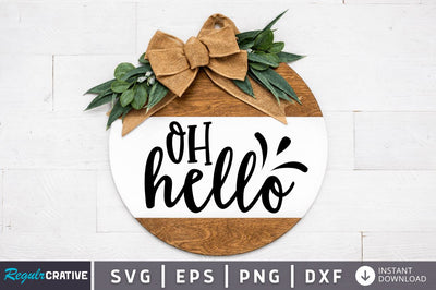 Oh Hello SVG SVG Regulrcrative 