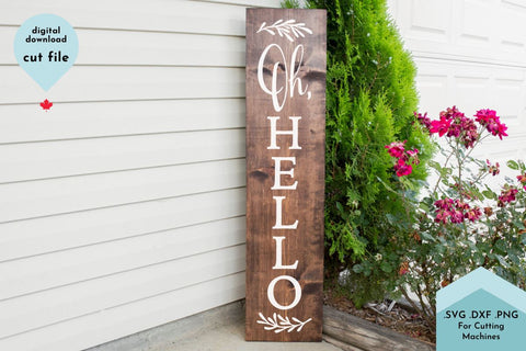 Oh Hello Vertical Porch SVG Cut File SVG Lettershapes 