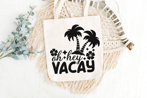 Oh Hey Vacay| Summer Vacation SVG Cutting Files. SVG CosmosFineArt 