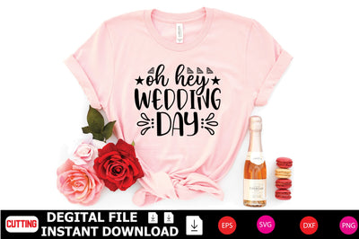 Oh Hey Wedding Day SVG Shahin alam 