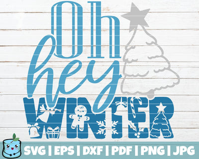 Oh Hey Winter SVG MintyMarshmallows 