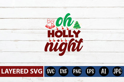 oh holly night SVG Blessedprint 
