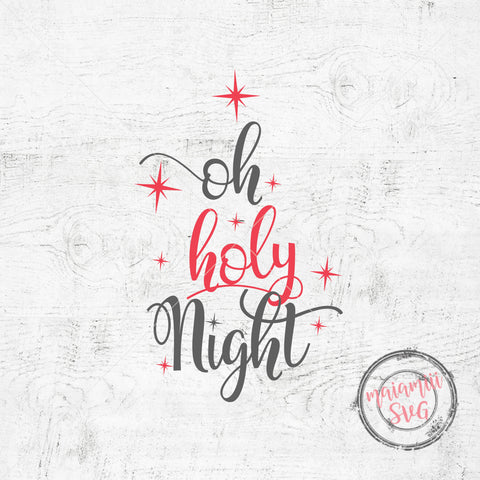 Oh Holy Night Svg, Christmas Svg, Digital Cut File, Svg For Cricut & Silhouette, Christmas PNG SVG MaiamiiiSVG 