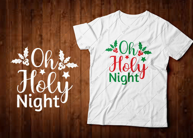 Oh holy night SVG, Christmas SVG, Funny Christmas Shirt SVG, Kids Christmas SVG, Merry and Bright SVG, Christmas T-shirt Design, T-shirt Design, Quote Design, Typography SVG Dinvect 