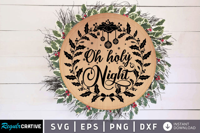 Oh holy night SVG Design SVG Regulrcrative 