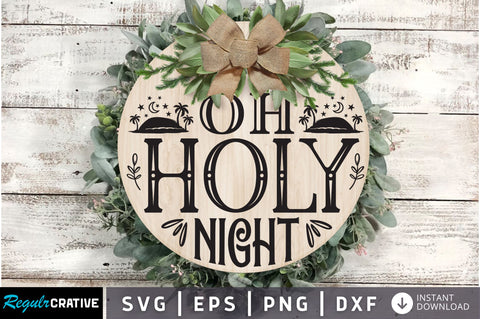 Oh holy night SVG Design SVG Regulrcrative 