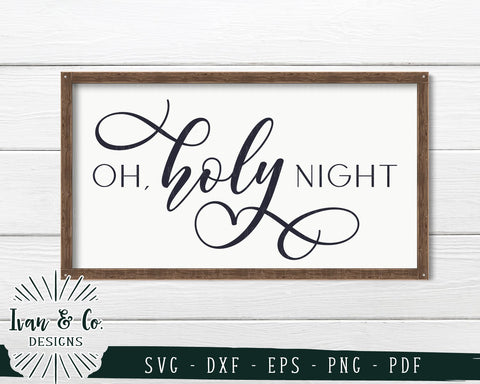 Oh Holy Night SVG Files | Christmas | Holidays | Winter SVG (744334529) SVG Ivan & Co. Designs 