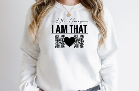 Oh Honey I Am That Mom, mom svg SVG MD mominul islam 