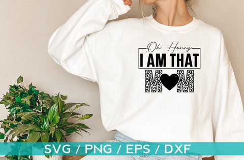 Oh Honey I Am That Mom, mom svg SVG MD mominul islam 
