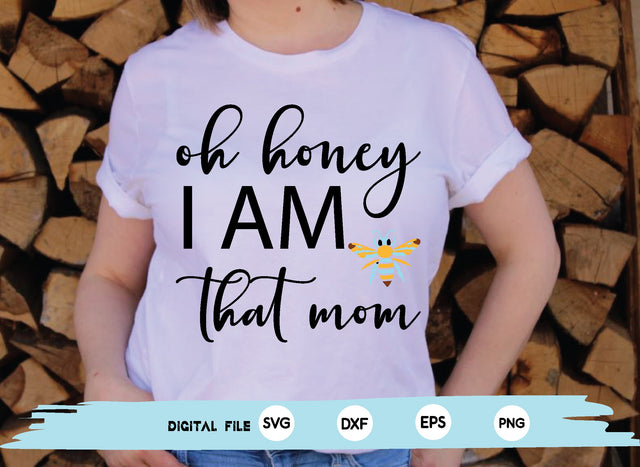 oh honey i am that mom SVG md faruk hossain 