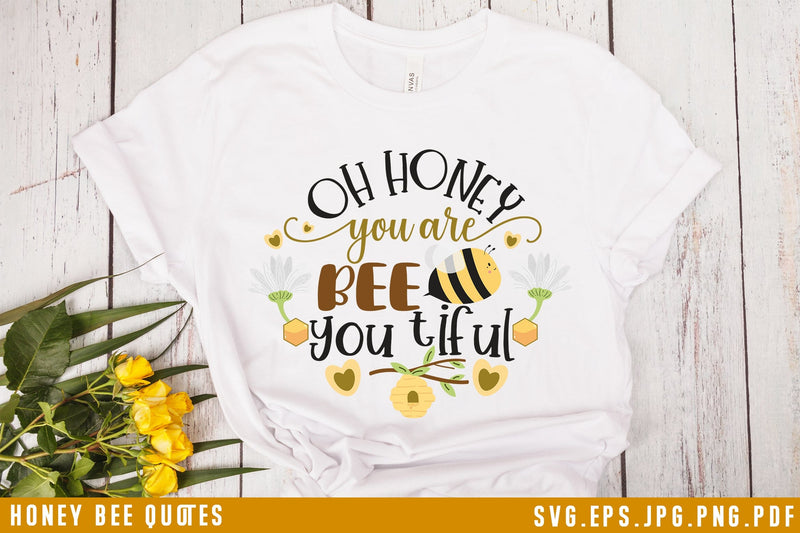 Oh Honey You Are Bee You Tiful SVG Cut File SVG dapiyupi store 