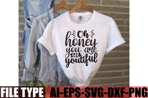 Oh honey you are bee youtiful SVG SVGista 
