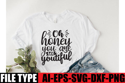 Oh honey you are bee youtiful SVG SVGista 