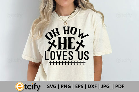Oh how he loves us SVG SVG etcify 