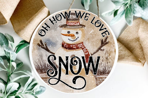 Oh How We Love Snow Round Sublimation Sublimation Jagonath Roy 