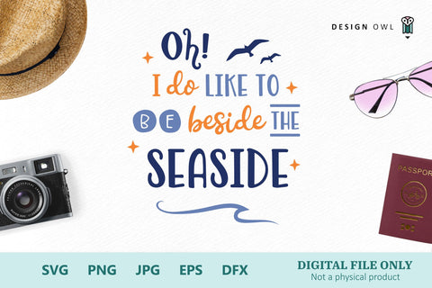 Oh I do like to be beside the seaside SVG Design Owl 