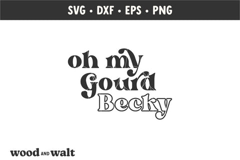 Oh My Gourd Becky SVG | Funny Fall Shirt SVG SVG Wood And Walt 