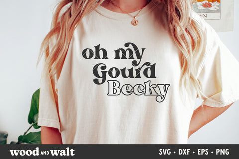 Oh My Gourd Becky SVG | Funny Fall Shirt SVG SVG Wood And Walt 