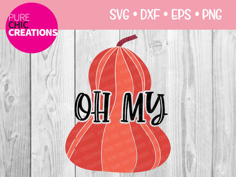Oh My Gourd - Cricut - Silhouette - svg - dxf - eps - png - Digital File - SVG Cut File - Fall SVG - Fall cut file - Fall svg cut file SVG Pure Chic Creations 