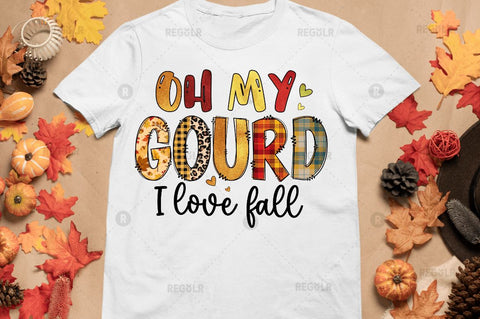 Oh my gourd i love fall Sublimation Design Sublimation Regulrcrative 