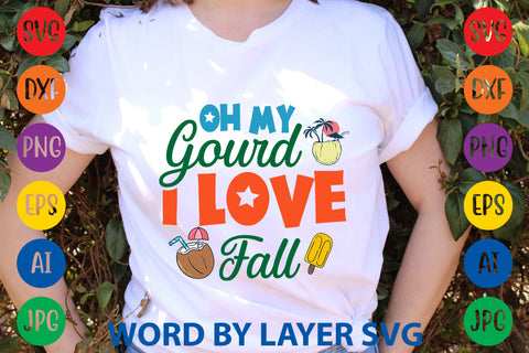 Oh My Gourd I Love Fall, Summer SVG SVG Rafiqul20606 