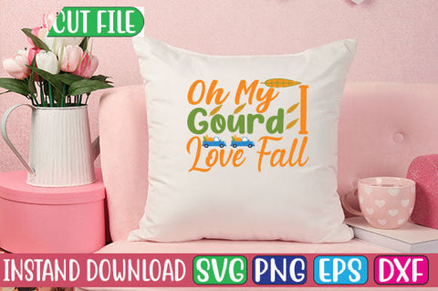 Oh My Gourd I Love Fall SVG Cut File SVGs, Quotes and Sayings, Food & Drink, Holiday,On Sale, SVG Studio Innate 