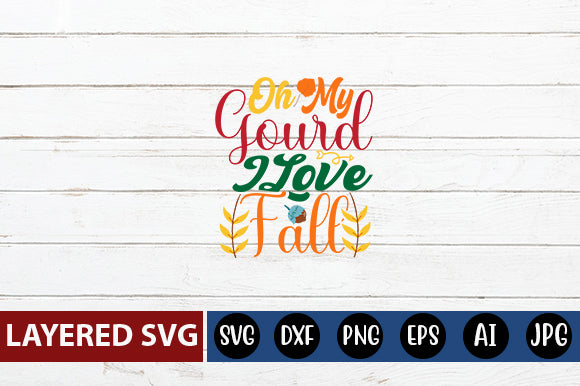 Oh My Gourd I Love Fall SVG cute file SVG Blessedprint 