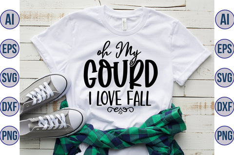 oh My Gourd I Love Fall svg SVG orpitasn 