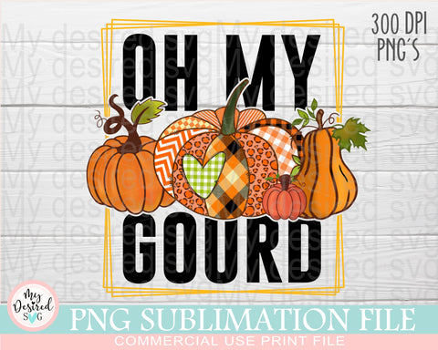 Oh, My Gourd PNG, Fall Vibes PNG, Fall pumpkin spice, Hello Fall png, Autumn Png, Pumpkin png, Fall Png, Fall Sublimation Designs Downloads Sublimation MyDesiredSVG 