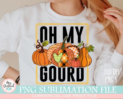 Oh, My Gourd PNG, Fall Vibes PNG, Fall pumpkin spice, Hello Fall png, Autumn Png, Pumpkin png, Fall Png, Fall Sublimation Designs Downloads Sublimation MyDesiredSVG 