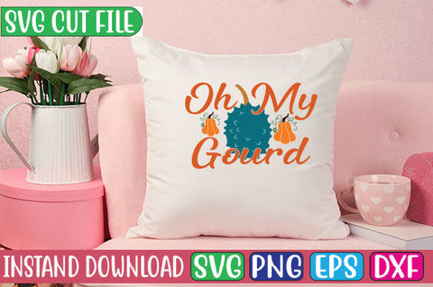 Oh My Gourd SVG Cut File SVGs, Quotes and Sayings, Food & Drink, Holiday,On Sale, SVG Studio Innate 