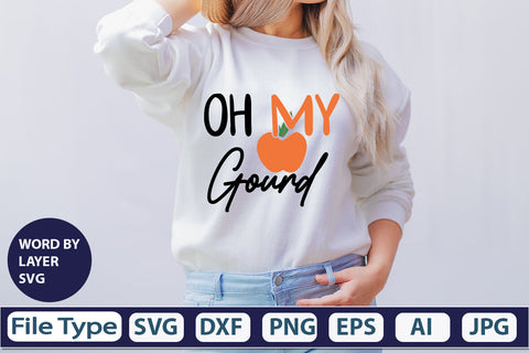 Oh My Gourd SVG Cut File SVGs,quotes-and-sayings,food-drink mini-bundles,print-cut,on-sale Clipart Clip Art Sublimation or Vinyl Shirt Design SVG DesignPlante 503 