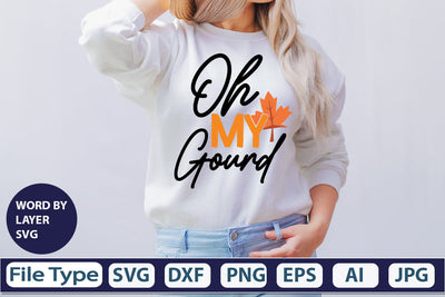Oh My Gourd SVG Cut File SVGs,quotes-and-sayings,food-drink mini-bundles,print-cut,on-sale Clipart Clip Art Sublimation or Vinyl Shirt Design SVG DesignPlante 503 