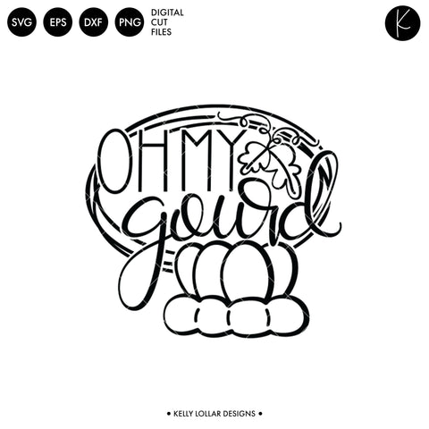 Oh My Gourd SVG Kelly Lollar Designs 