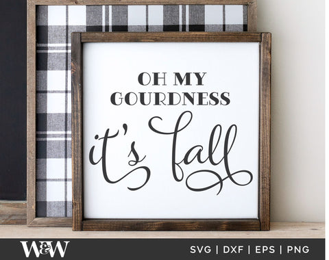 Oh My Gourdness It's Fall SVG | Farmhouse Fall Sign SVG SVG Wood And Walt 