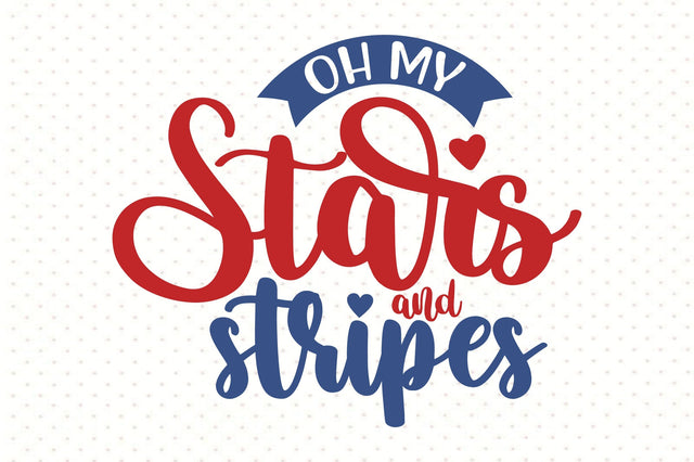 Oh My Stars and Stripes SVG orpitasn 