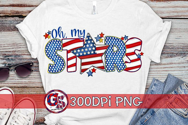 Oh My Stars PNG for Sublimation-July 4th PNG Sublimation Greedy Stitches 