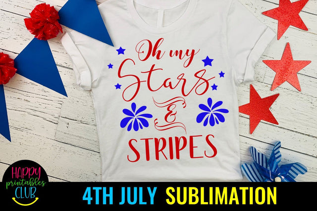 Oh My Stars Stripes 4th July Sublimation- July 4th Sublimation Sublimation Happy Printables Club 