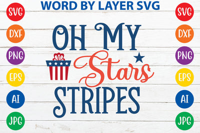 Oh My Stars Stripes, 4th Of July SVG Cut File SVG Rafiqul20606 