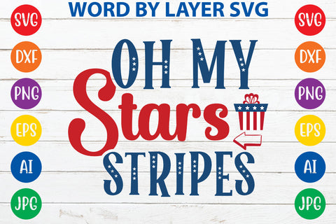 Oh My Stars Stripes, 4th Of July SVG Design SVG Rafiqul20606 