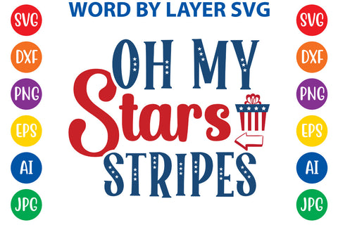 Oh My Stars Stripes, 4th Of July SVG Design SVG Rafiqul20606 