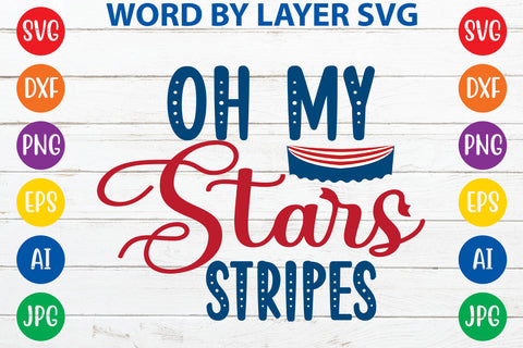 Oh My Stars Stripes, 4th Of July SVG Design SVG Rafiqul20606 