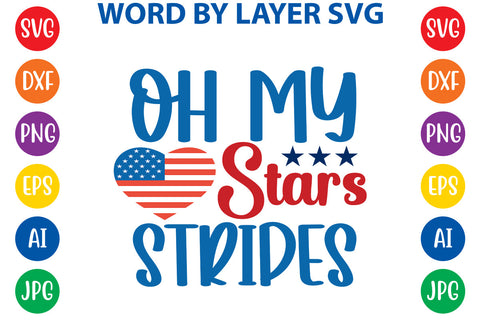 Oh My Stars Stripes, 4th Of July SVG Design SVG Rafiqul20606 