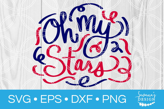 Oh My Stars SVG SavanasDesign 