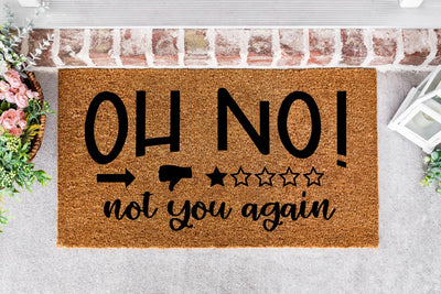 Oh No! Not You Again | Funny Doormat SVG SVG Shine Green Art 