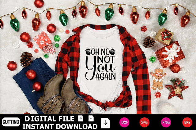 Oh No Not You Again SVG Shahin alam 