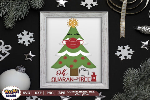 Oh Quarantree, Covid Christmas 2020 svg, Dxf, Png SVG Wowsvgstudio 