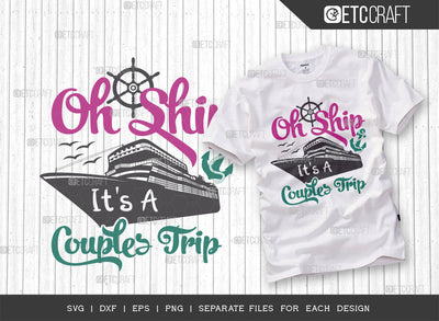 Oh Ship Its A Couples Trip SVG Cut File, Couples Trip Svg, Couples Svg, Ship Svg, Couples Quotes, Typography Design, SVG ETC Craft 
