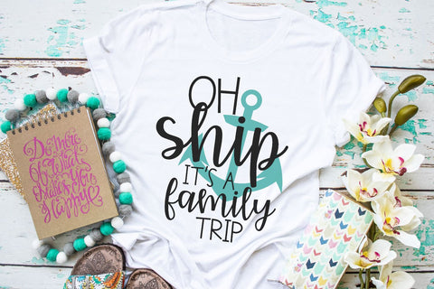 Oh Ship It's A Family Trip SVG Morgan Day Designs 