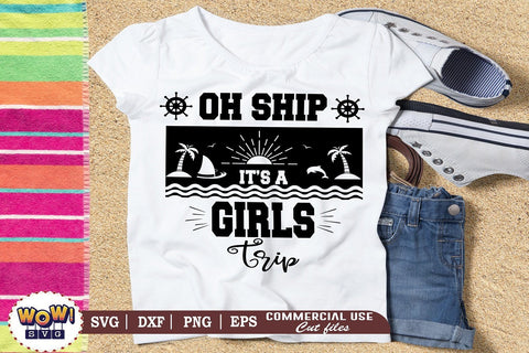 Oh ship its a girls trip svg, Summer svg, Beach svg, Png, Dxf SVG Wowsvgstudio 